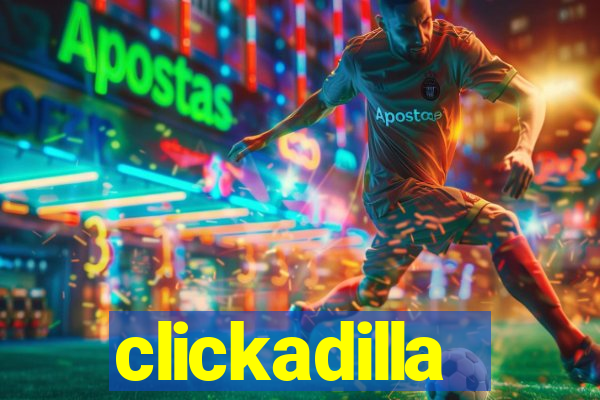 clickadilla