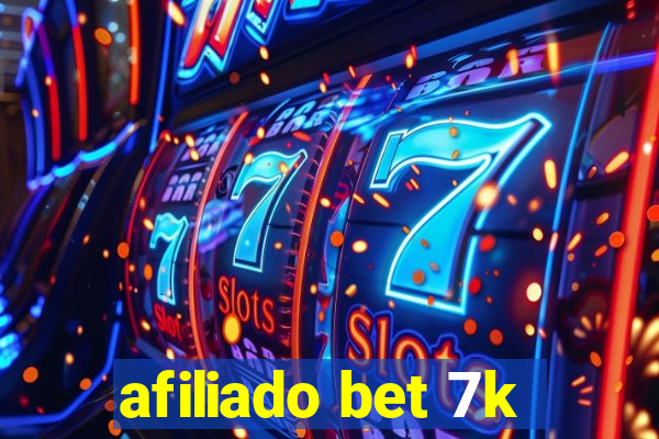 afiliado bet 7k