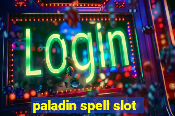 paladin spell slot