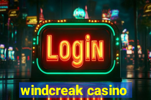 windcreak casino