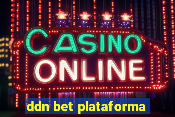 ddn bet plataforma