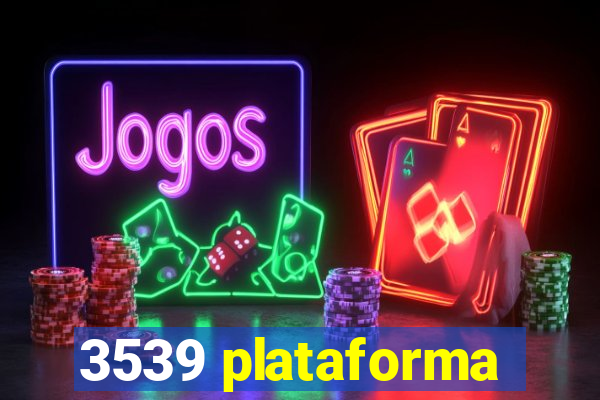 3539 plataforma