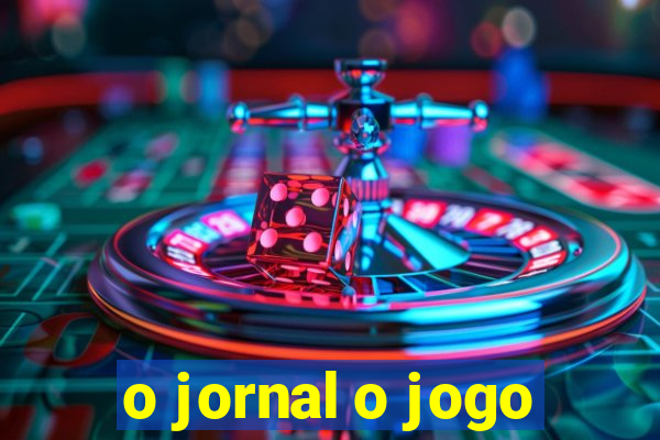 o jornal o jogo