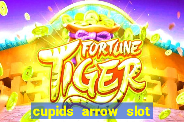 cupids arrow slot free play