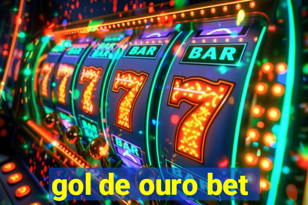 gol de ouro bet