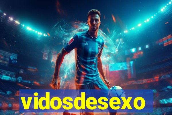 vidosdesexo