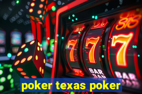 poker texas poker