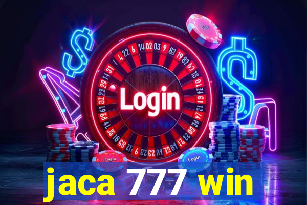 jaca 777 win