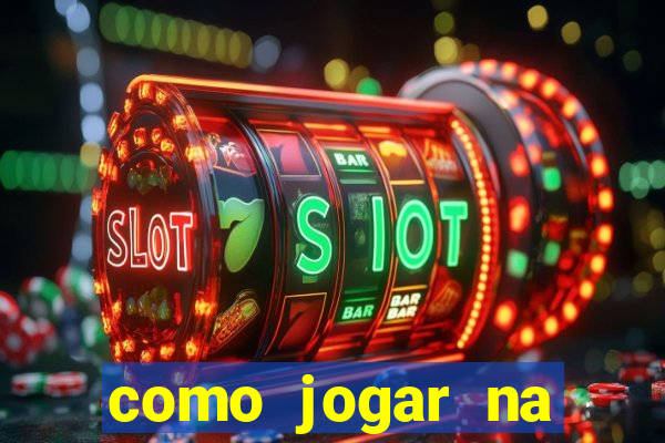 como jogar na blaze e ganhar