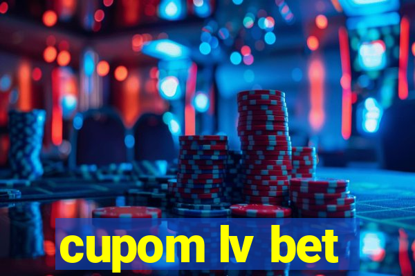 cupom lv bet