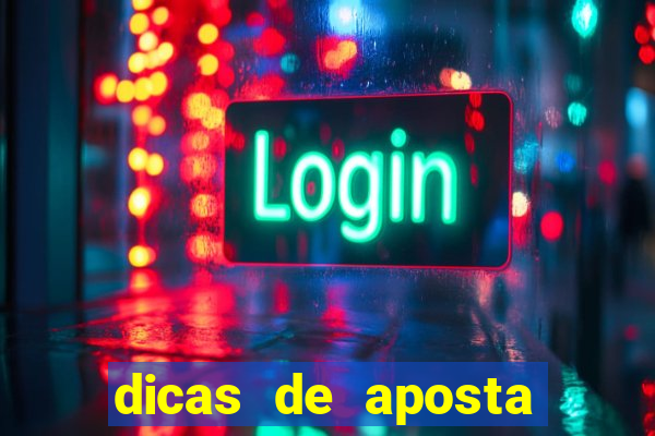 dicas de aposta para hoje