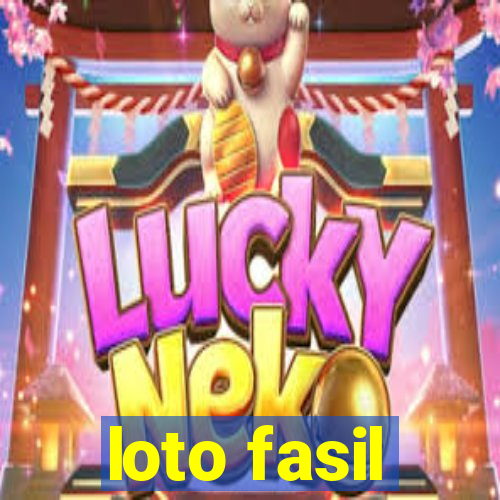 loto fasil