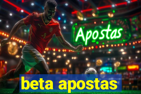 beta apostas