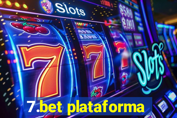 7.bet plataforma