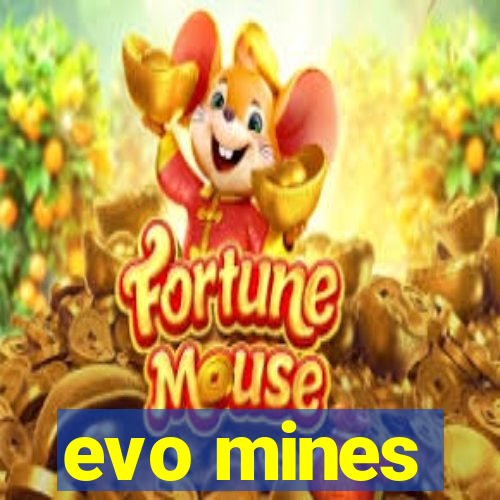 evo mines