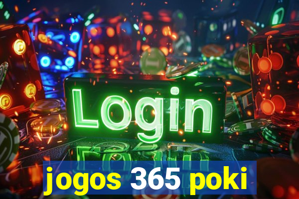 jogos 365 poki