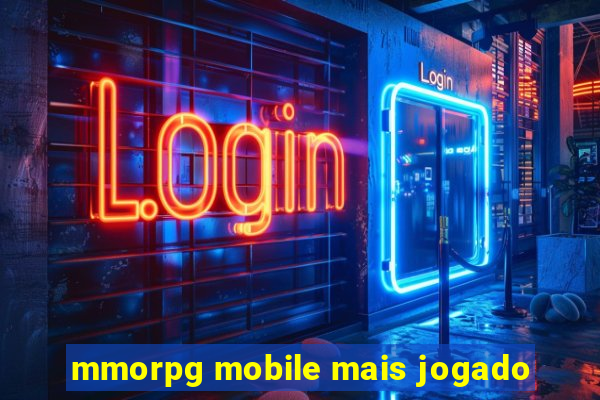 mmorpg mobile mais jogado