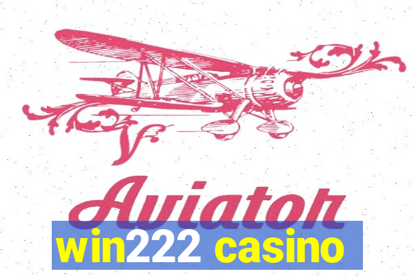 win222 casino