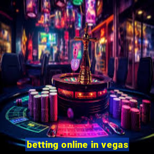 betting online in vegas