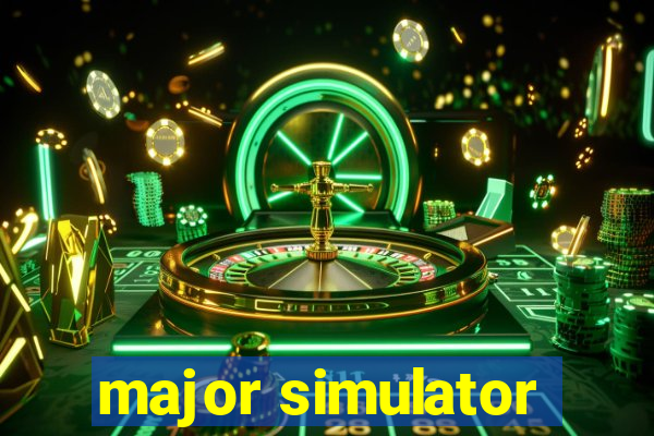 major simulator