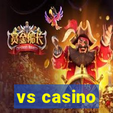 vs casino