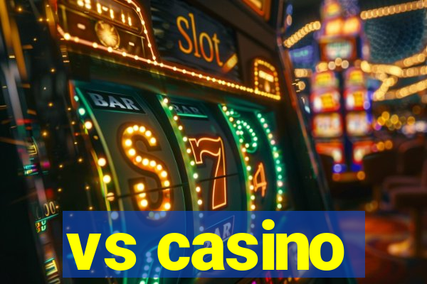 vs casino