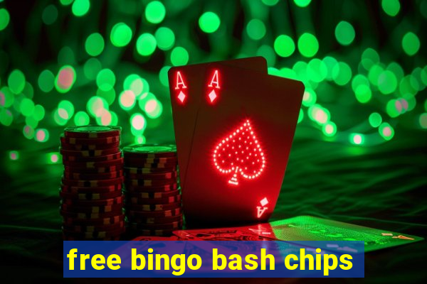 free bingo bash chips