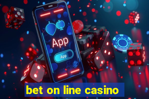 bet on line casino