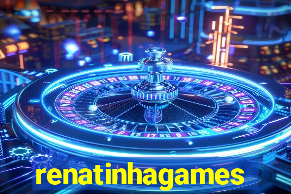 renatinhagames