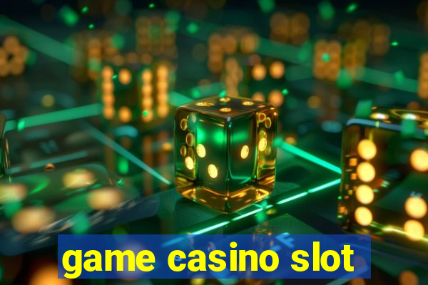 game casino slot