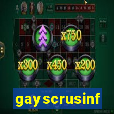 gayscrusinf