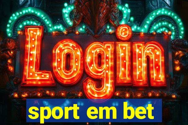 sport em bet