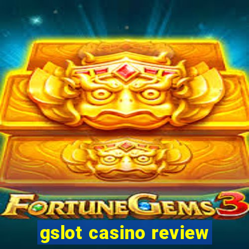 gslot casino review