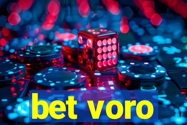 bet voro