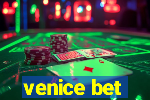 venice bet