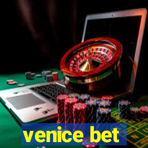 venice bet