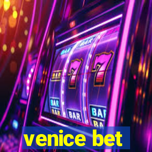 venice bet