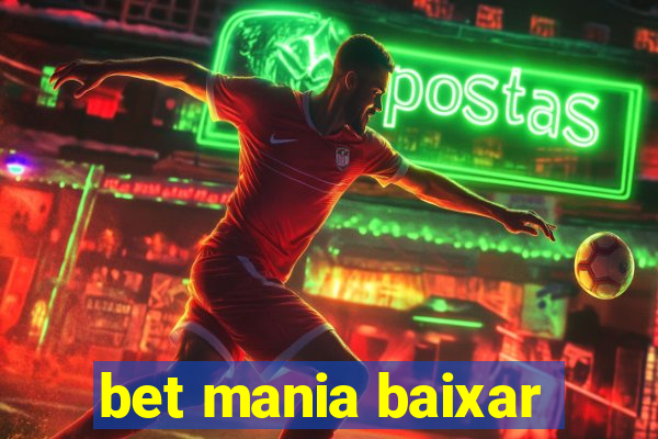 bet mania baixar