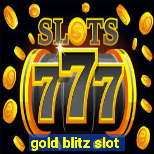 gold blitz slot