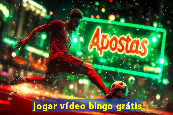 jogar vídeo bingo grátis