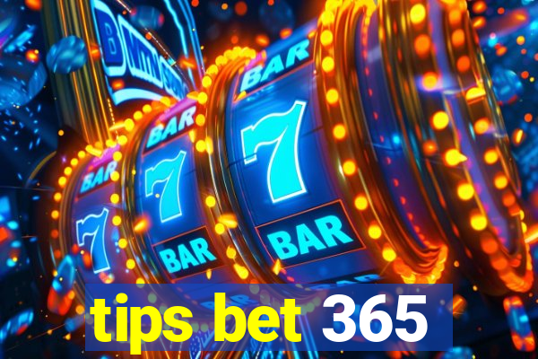 tips bet 365