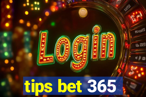 tips bet 365