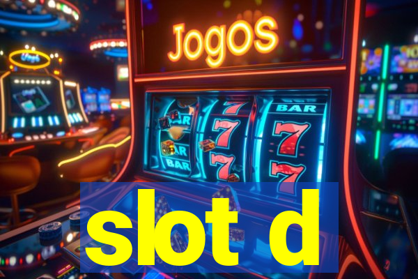 slot d