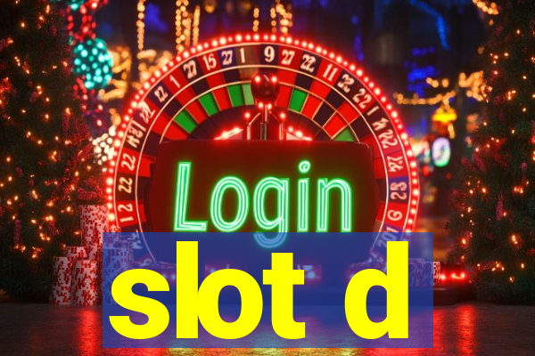 slot d