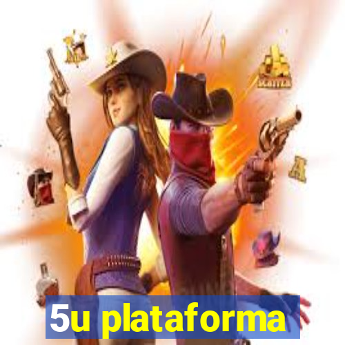 5u plataforma