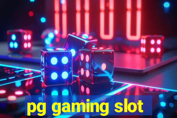 pg gaming slot