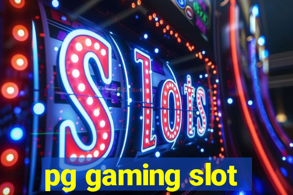 pg gaming slot