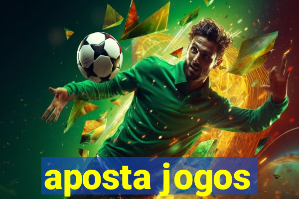 aposta jogos