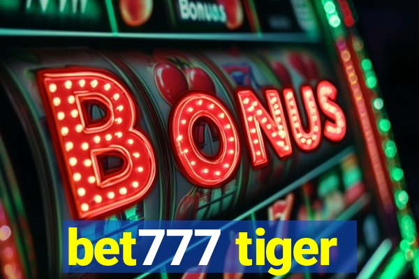 bet777 tiger