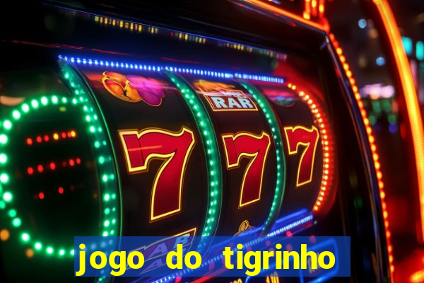 jogo do tigrinho cartao de credito